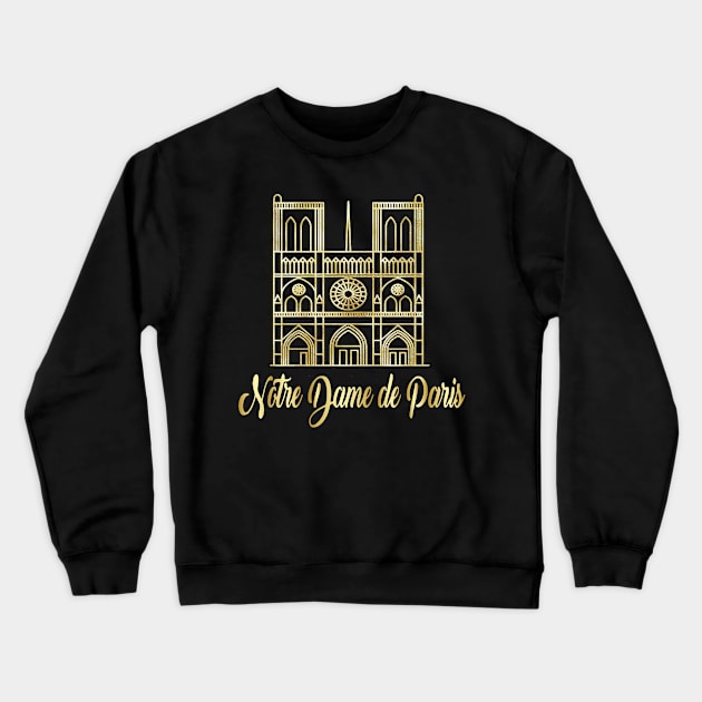 Notre Dame Paris France Cathedral Catholic Church Crewneck Sweatshirt by hispanicworld